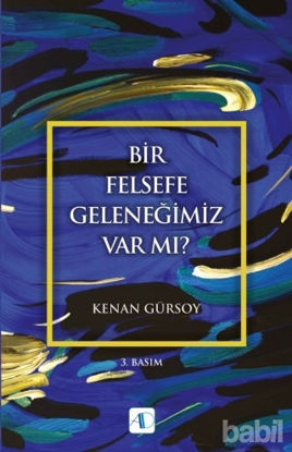 Picture of Bir Felsefe Geleneğimiz Var mı?