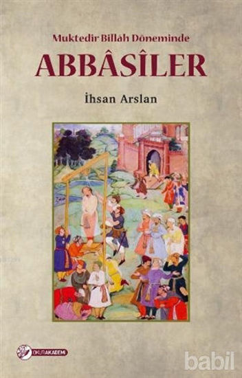 Picture of Muktedir Billah Döneminde Abbasiler