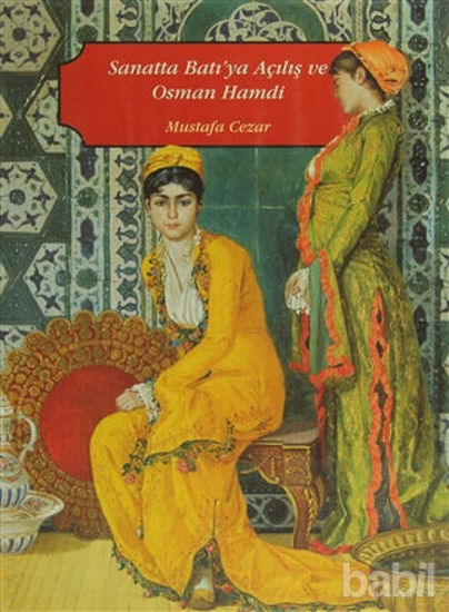 Picture of Sanatta Batı'ya Açılış ve Osman Hamdi (2 Cilt Takım)
