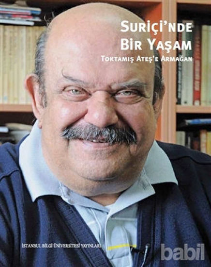 Picture of Suriçi’nde Bir Yaşam : Toktamış Ateş’e Armağan