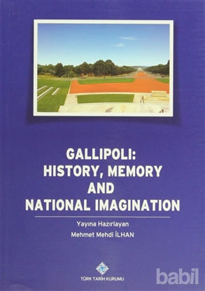 Picture of Gallipoli: History, Memory and National Imagination