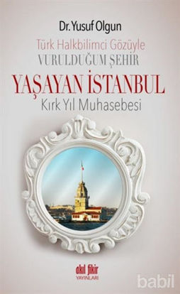 Picture of Türk Halk Bilimcisinin Gözüyle Vurulduğum Şehir - Yaşayan İstanbul