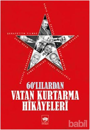 Picture of 60'lılardan Vatan Kurtarma Hikayeleri