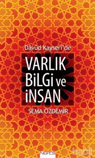 Picture of Davud Kayseri'de Varlık Bilgi ve İnsan