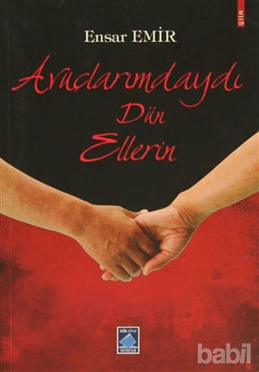 Picture of Avuçlarımdaydı Dün Ellerin