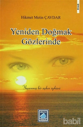 Picture of Yeniden Doğmak Gözlerinde