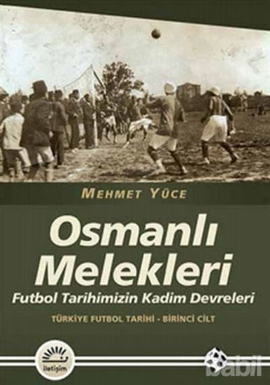 Picture of Osmanlı Melekleri - Türkiye Futbol Tarihi 1. Cilt