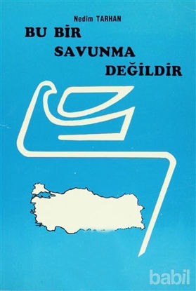 Picture of Bu Bir Savunma Değildir