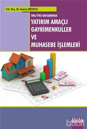 Picture of TMS/TFRS Kapsamında Yatırım Amaçlı Gayrimenkuller ve Muhasebe İşlemleri