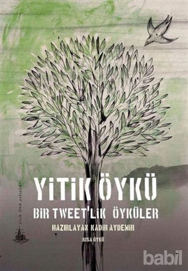 Picture of Yitik Öykü - Bir Tweet'lik Öyküler