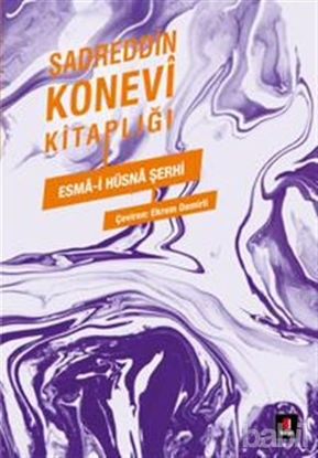 Picture of Sadreddin Konevi Kitaplığı - Esma-i Hüsna Şerhi