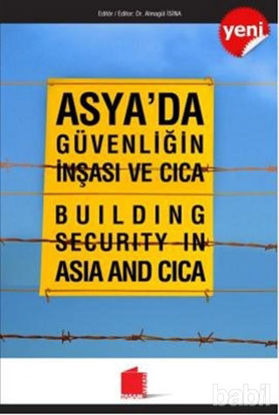 Picture of Asya'da Güvenliğin İnşası ve Cica