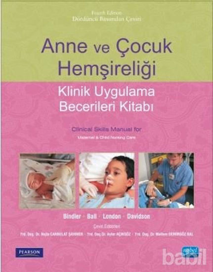 Picture of Anne ve Çocuk Hemşireliği - Klinik Uygulama Becerileri Kitabı