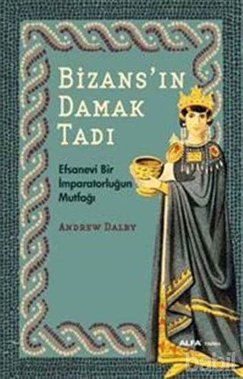 Picture of Bizans'ın Damak Tadı