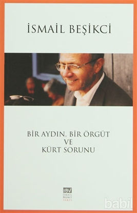 Picture of Bir Aydın, Bir Örgüt Ve Kürt Sorunu