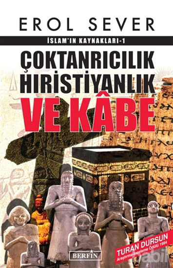 Picture of İslamın Kaynakları 1: Çoktanrıcılık Hıristiyanlık ve Kabe