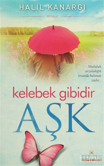Picture of Kelebek Gibidir Aşk