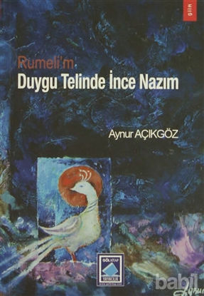 Picture of Rumeli'm Duygu Telinde İnce Nazım