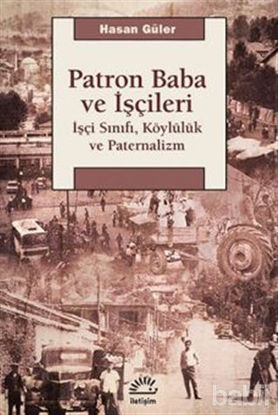 Picture of Patron Baba ve İşçileri
