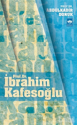 Picture of Prof. Dr. İbrahim Kafesoğlu