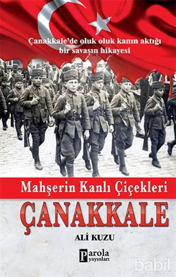 Picture of Mahşerin Kanlı Çiçekleri Çanakkale