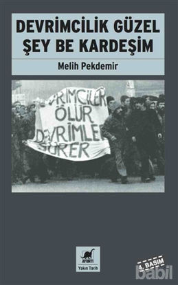 Picture of Devrimcilik Güzel Şey Be Kardeşim