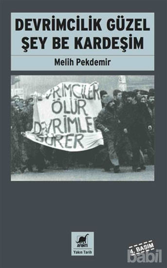 Picture of Devrimcilik Güzel Şey Be Kardeşim