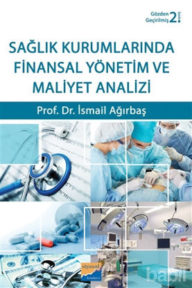 Picture of Sağlık Kurumlarında Finansal Yönetim ve Maliyet Analizi