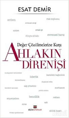 Picture of Değer Çözülmelerine Karşı Ahlakın Direnişi