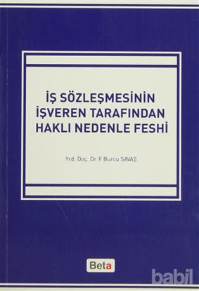 Picture of İş Sözleşmesinin İşveren Tarafından Haklı Nedenle Feshi