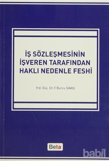 Picture of İş Sözleşmesinin İşveren Tarafından Haklı Nedenle Feshi