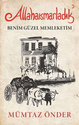 Picture of Allahaısmarladık Benim Güzel Memleketim