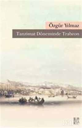Picture of Tanzimat Döneminde Trabzon