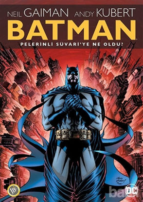 Picture of Batman: Pelerinli Süvari'ye Ne Oldu?