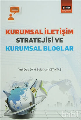 Picture of Kurumsal İletişim Stratejisi ve Kurumsal Bloglar