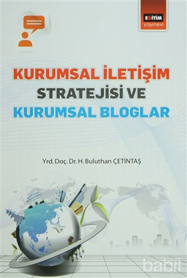 Picture of Kurumsal İletişim Stratejisi ve Kurumsal Bloglar