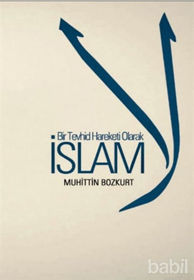 Picture of Bir Tevhid Hareketi Olarak İslam