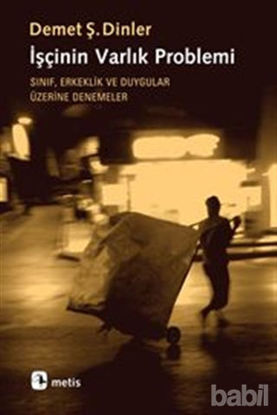 Picture of İşçinin Varlık Problemi