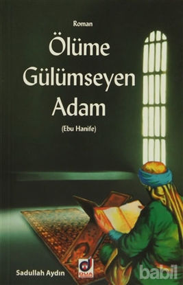 Picture of Ölümüne Gülümseyen Adam (Ebu Hanife)