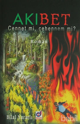Picture of Akıbet Cennet mi, Cehennem mi?