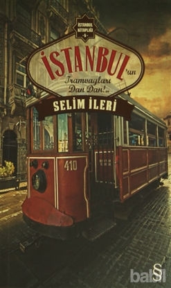 Picture of İstanbul’un Tramvayları Dan Dan!..