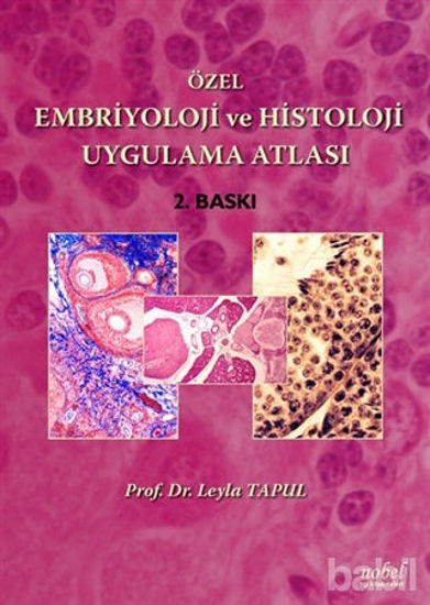 Picture of Özel Embriyoloji ve Histoloji Uygulama Atlası
