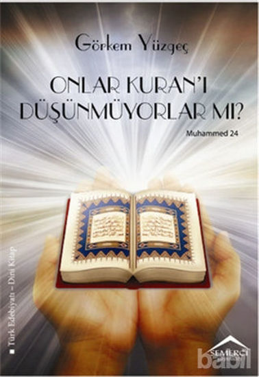Picture of Onlar Kuran’ı Düşünmüyorlar Mı?