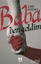 Picture of Baba Ben Geldim