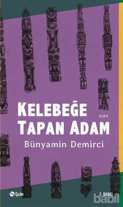 Picture of Kelebeğe Tapan Adam