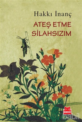 Picture of Ateş Etme Silahsızım