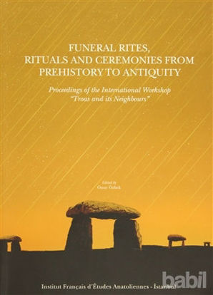 Picture of Funeral Rites, Rituals and Ceremonies from Prehistory to Antiquity