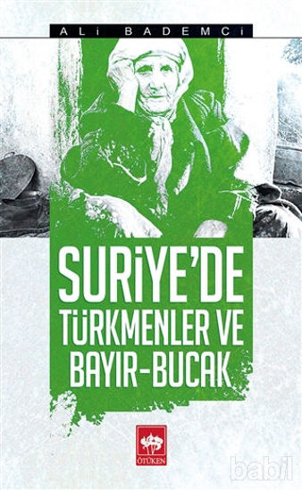 Picture of Suriye'de Türkmenler ve Bayır - Bucak
