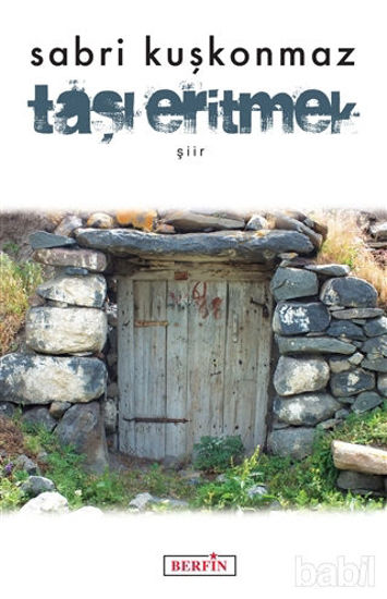 Picture of Taşı Eritmek
