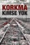 Picture of Korkma Kimse Yok